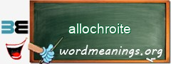 WordMeaning blackboard for allochroite